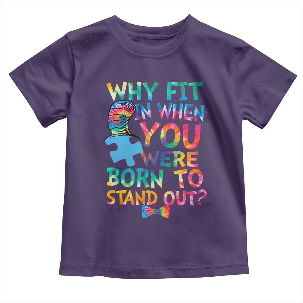 Funny Autism Awareness Toddler T Shirt Why Fit In When You Were Born To Stand Out Puzzle