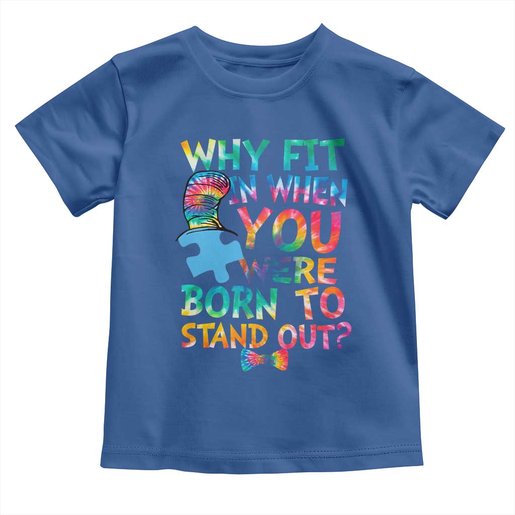 Funny Autism Awareness Toddler T Shirt Why Fit In When You Were Born To Stand Out Puzzle