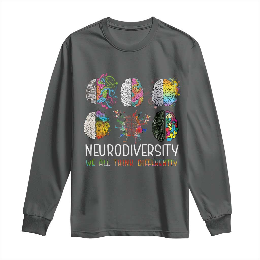 Neurodiversity We All Think Differently Long Sleeve Shirt Brain Autism Awareness ASD ADHD