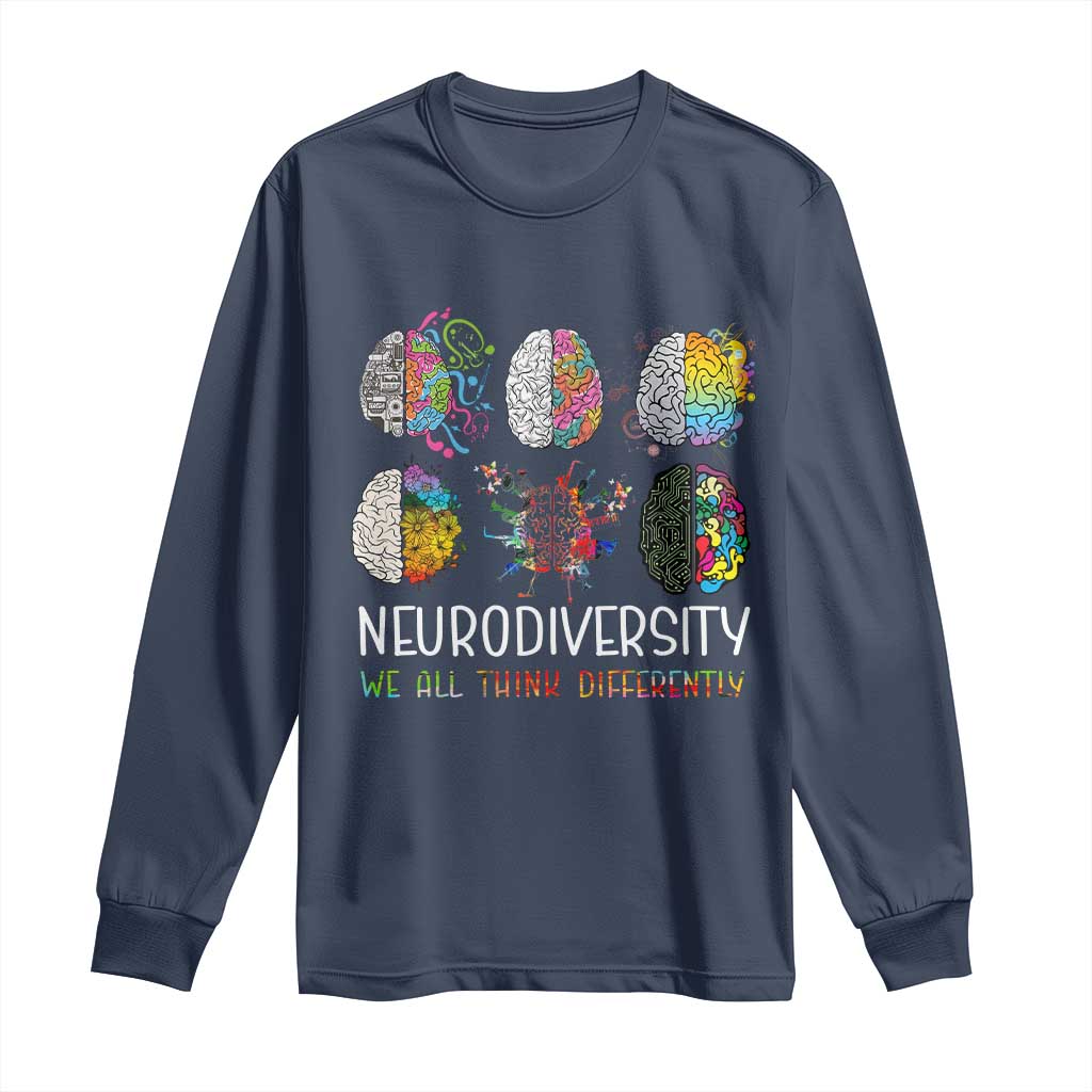 Neurodiversity We All Think Differently Long Sleeve Shirt Brain Autism Awareness ASD ADHD