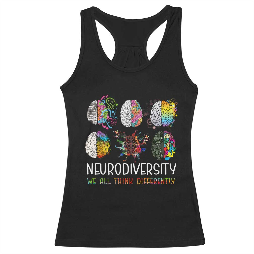 Neurodiversity We All Think Differently Racerback Tank Top Brain Autism Awareness ASD ADHD