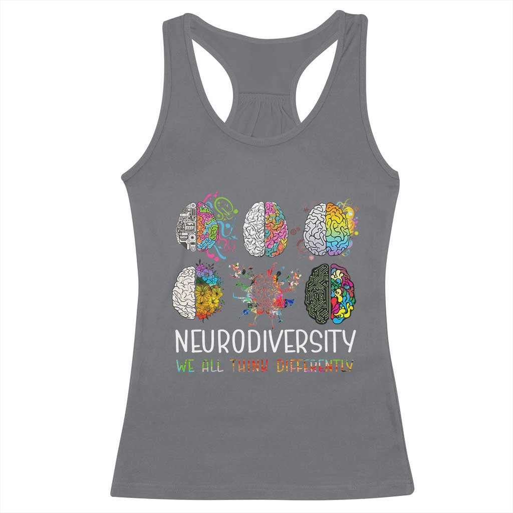 Neurodiversity We All Think Differently Racerback Tank Top Brain Autism Awareness ASD ADHD