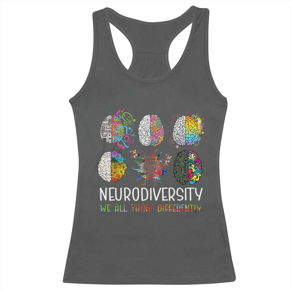 Neurodiversity We All Think Differently Racerback Tank Top Brain Autism Awareness ASD ADHD