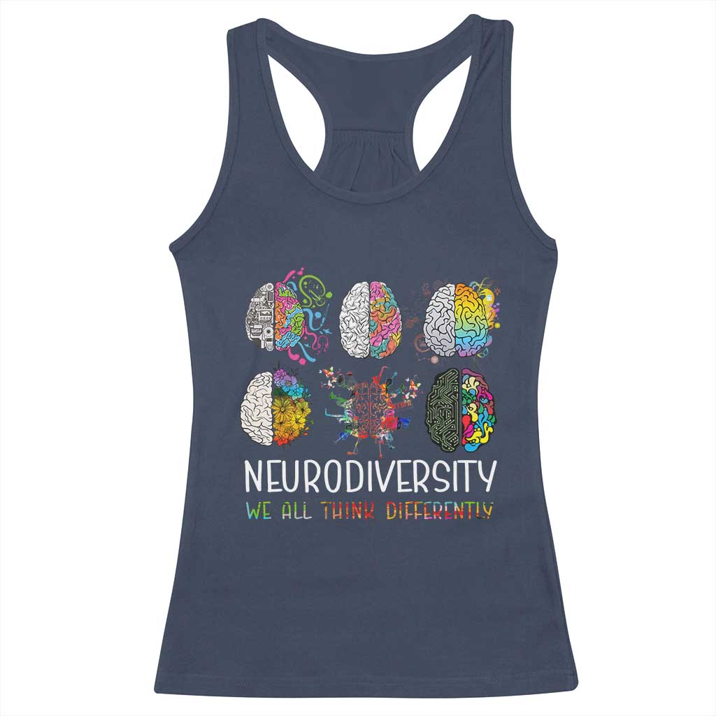 Neurodiversity We All Think Differently Racerback Tank Top Brain Autism Awareness ASD ADHD