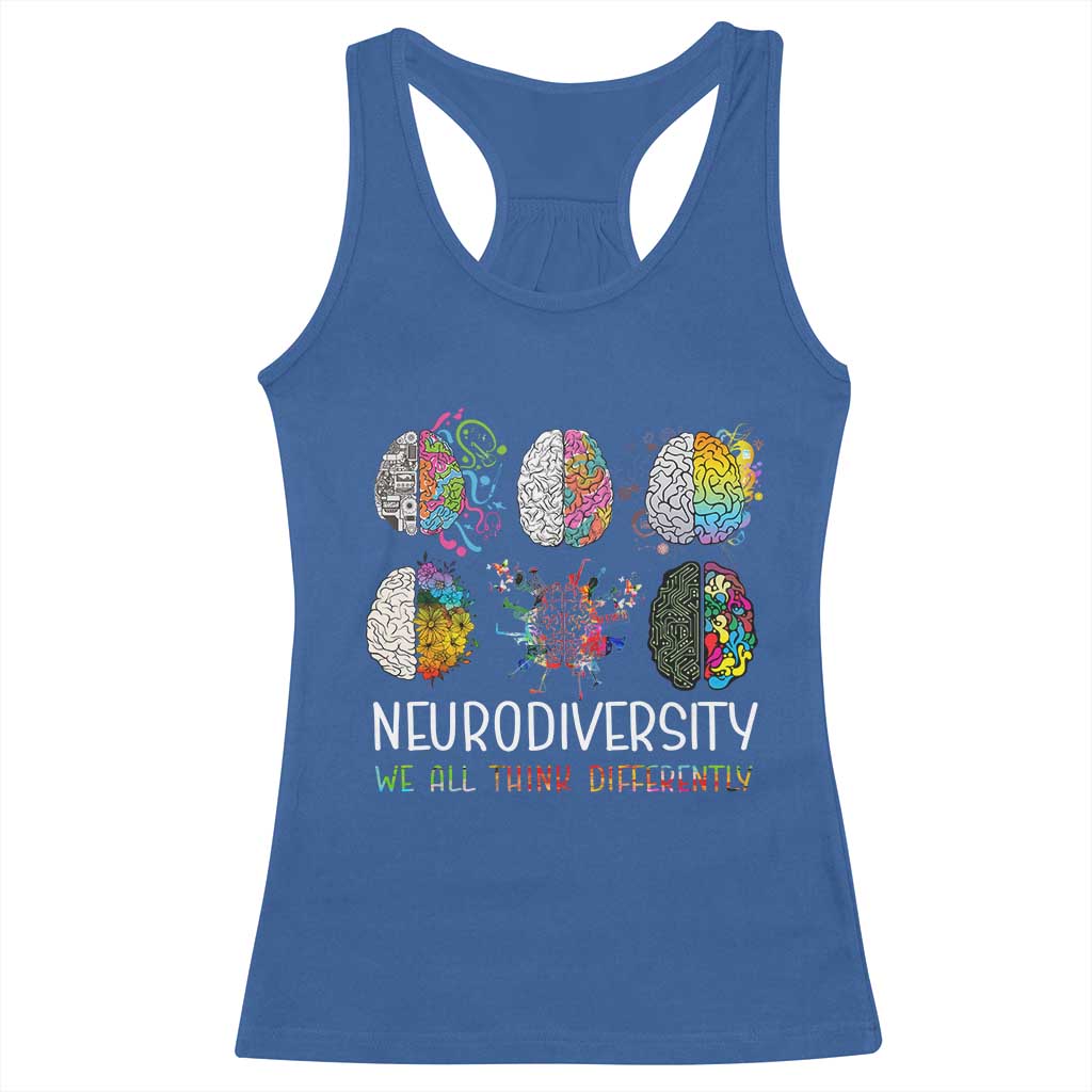 Neurodiversity We All Think Differently Racerback Tank Top Brain Autism Awareness ASD ADHD