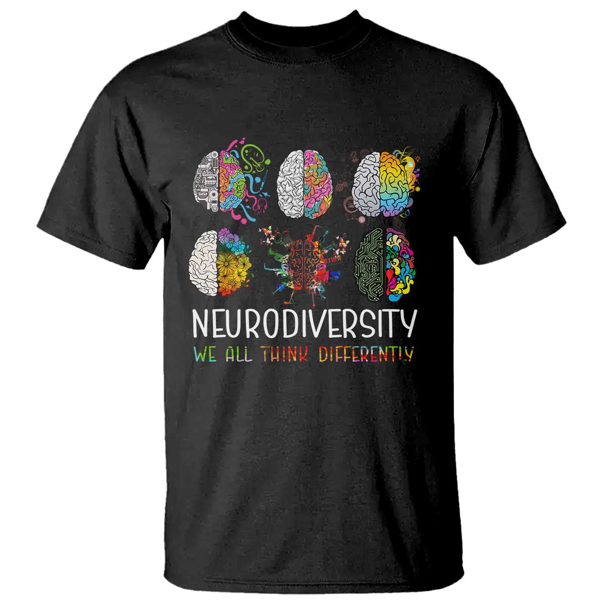 Neurodiversity We All Think Differently T Shirt Brain Autism Awareness ASD ADHD