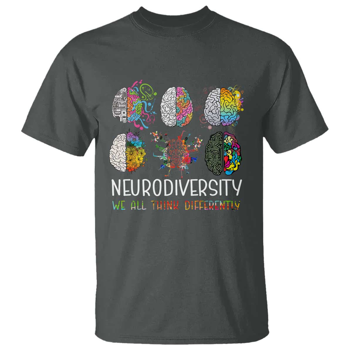 Neurodiversity We All Think Differently T Shirt Brain Autism Awareness ASD ADHD