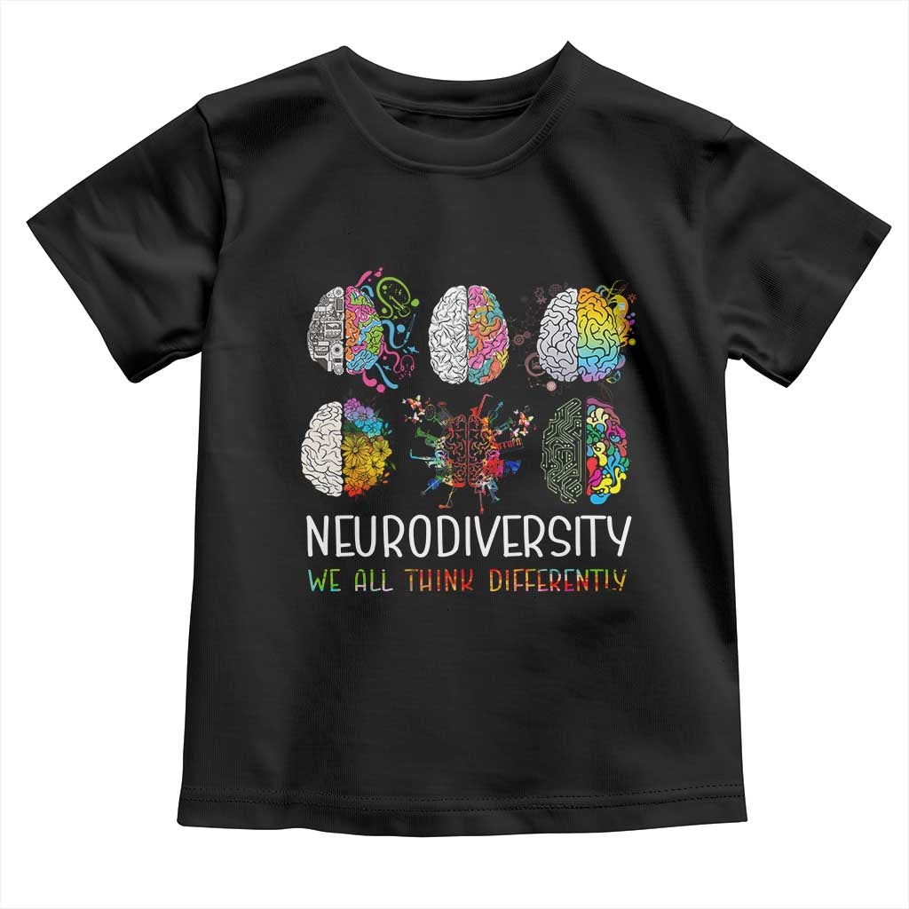 Neurodiversity We All Think Differently Toddler T Shirt Brain Autism Awareness ASD ADHD