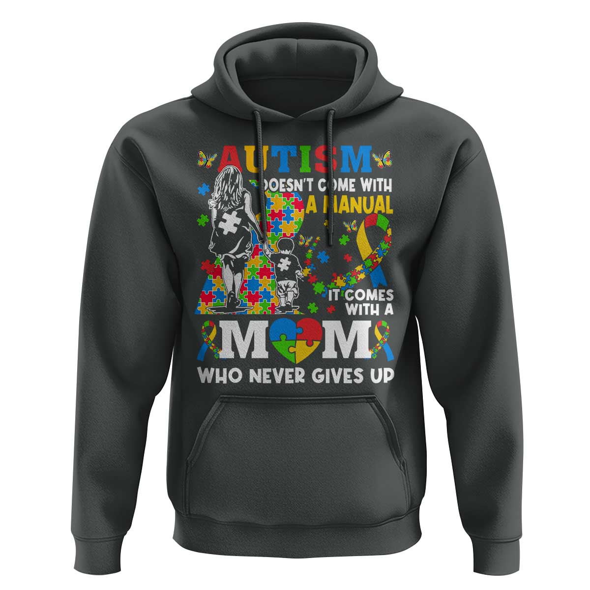 Autism Mom Hoodie Autism Doesn't Come With A Manual It Comes With A Mom