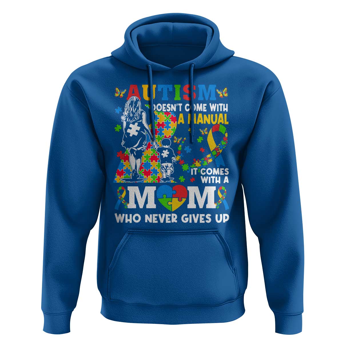 Autism Mom Hoodie Autism Doesn't Come With A Manual It Comes With A Mom