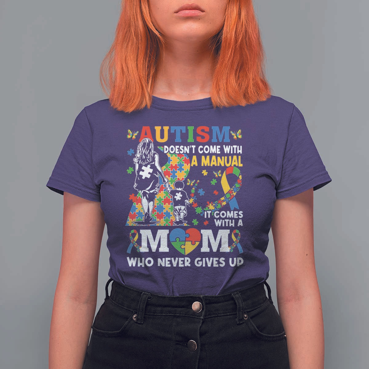 Autism Mom T Shirt For Women Autism Doesn't Come With A Manual It Comes With A Mom