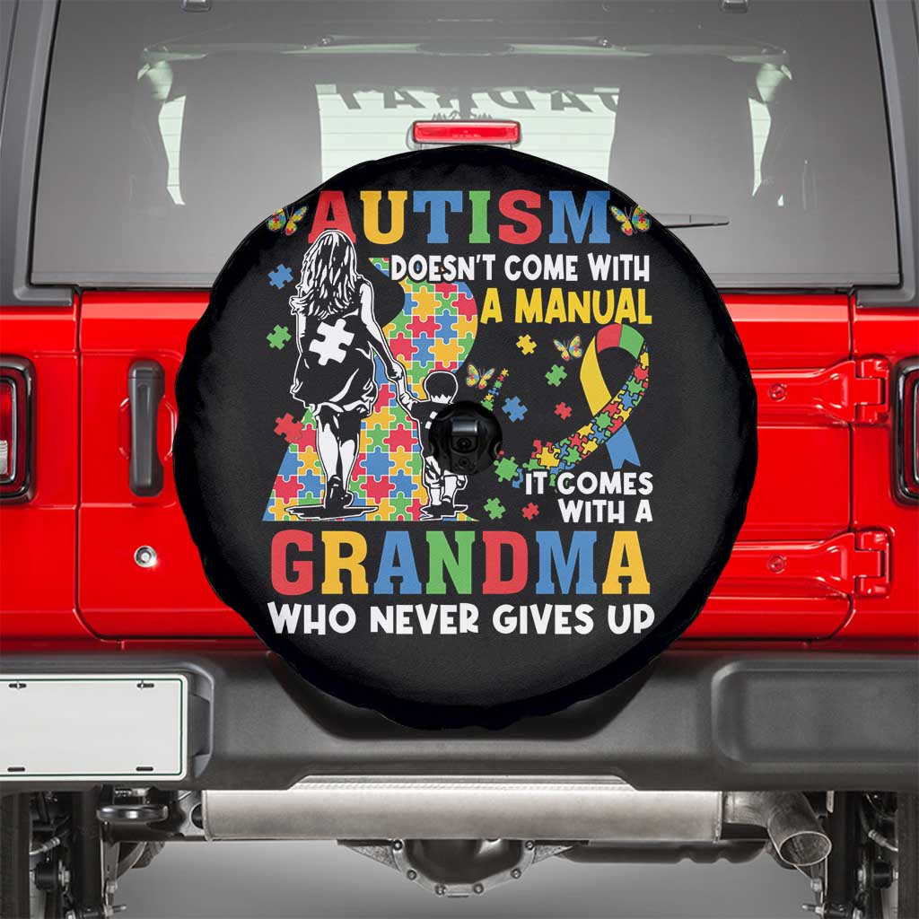 Autism Grandma Spare Tire Cover Autism Doesn't Come With A Manual It Comes With A Grandma