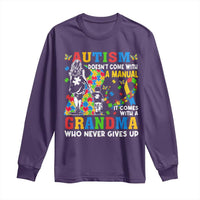 Autism Grandma Long Sleeve Shirt Autism Doesn't Come With A Manual It Comes With A Grandma