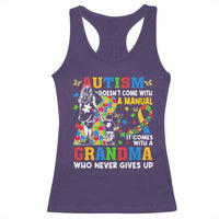 Autism Grandma Racerback Tank Top Autism Doesn't Come With A Manual It Comes With A Grandma