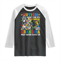 Autism Grandma Raglan Shirt Autism Doesn't Come With A Manual It Comes With A Grandma