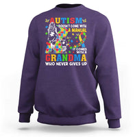 Autism Grandma Sweatshirt Autism Doesn't Come With A Manual It Comes With A Grandma