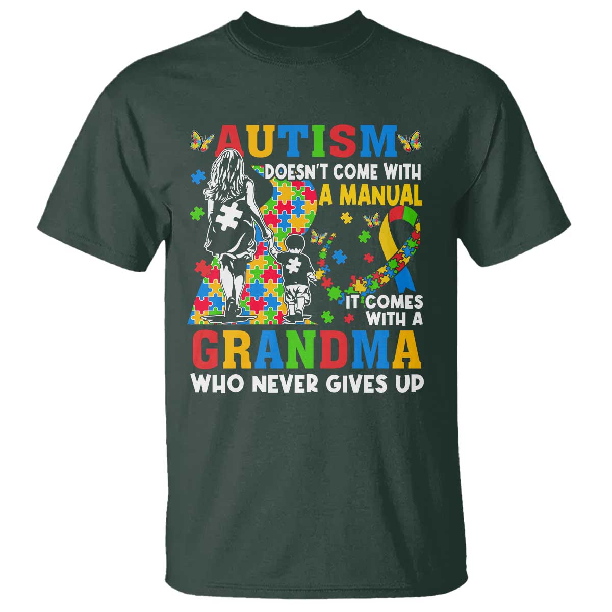 Autism Grandma T Shirt Autism Doesn't Come With A Manual It Comes With A Grandma