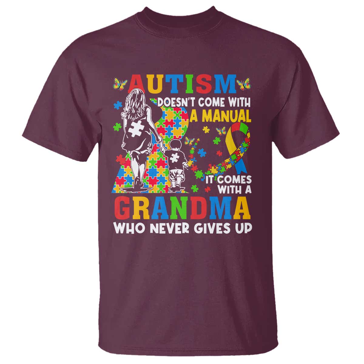 Autism Grandma T Shirt Autism Doesn't Come With A Manual It Comes With A Grandma