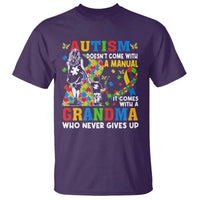 Autism Grandma T Shirt Autism Doesn't Come With A Manual It Comes With A Grandma