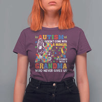 Autism Grandma T Shirt For Women Autism Doesn't Come With A Manual It Comes With A Grandma