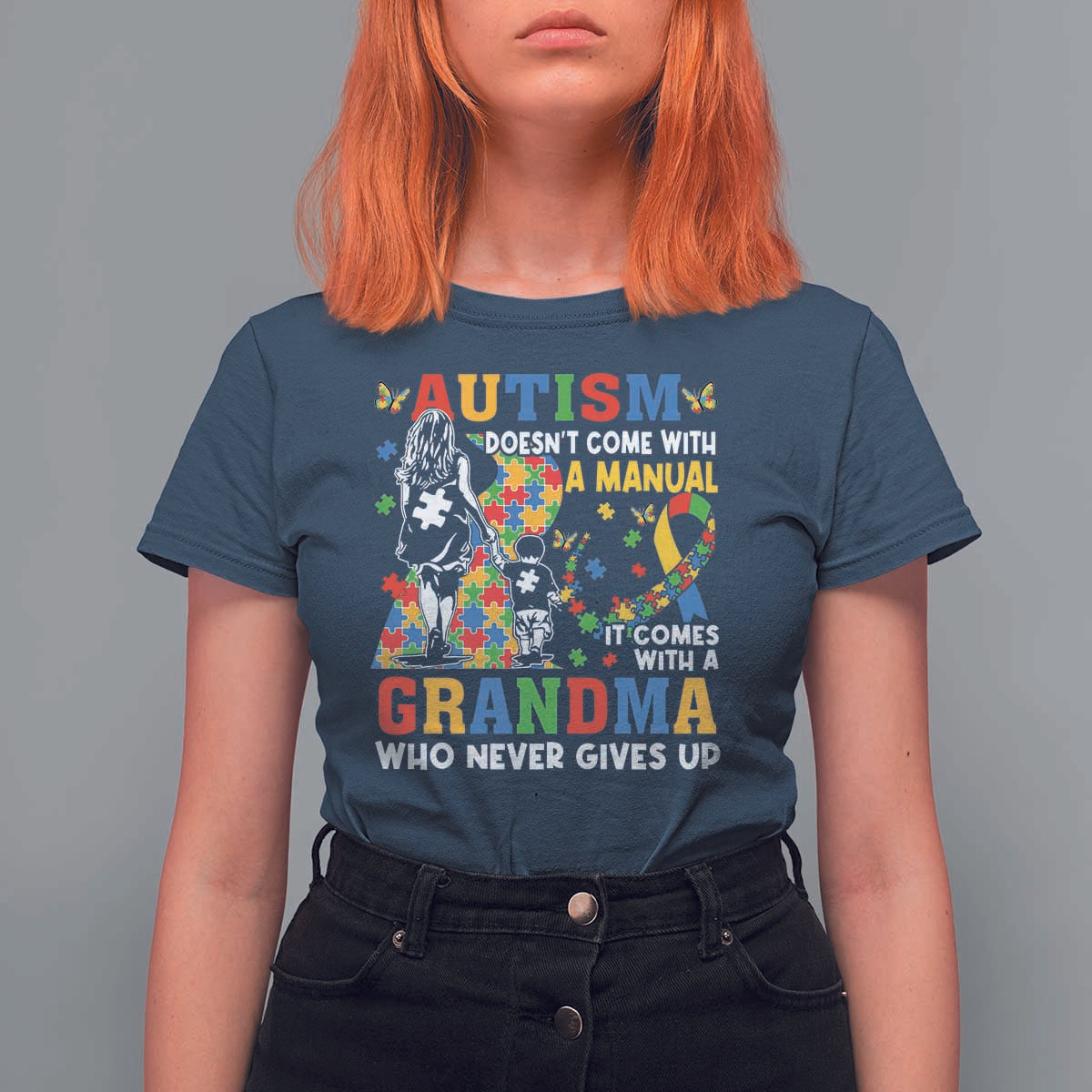 Autism Grandma T Shirt For Women Autism Doesn't Come With A Manual It Comes With A Grandma