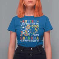 Autism Grandma T Shirt For Women Autism Doesn't Come With A Manual It Comes With A Grandma