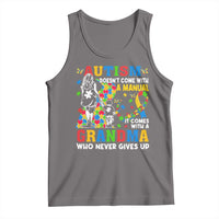 Autism Grandma Tank Top Autism Doesn't Come With A Manual It Comes With A Grandma