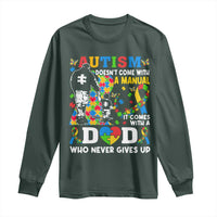 Autism Dad Long Sleeve Shirt Autism Doesn't Come With A Manual It Comes With A Dad