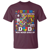 Autism Dad T Shirt Autism Doesn't Come With A Manual It Comes With A Dad