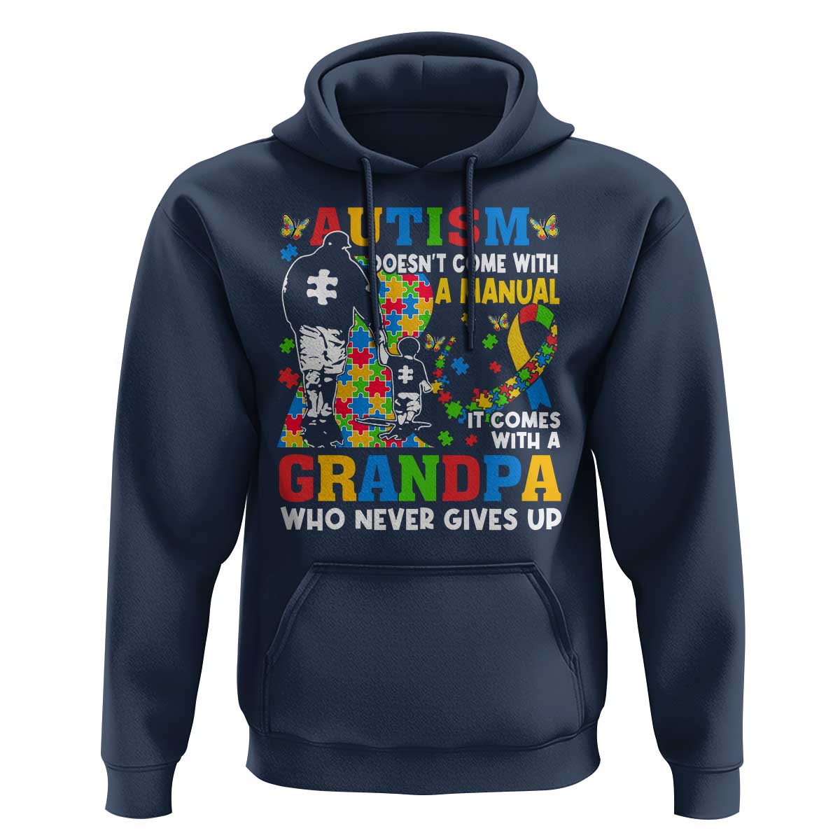 Autism Grandpa Hoodie Autism Doesn't Come With A Manual It Comes With A Grandpa