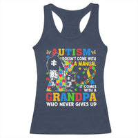 Autism Grandpa Racerback Tank Top Autism Doesn't Come With A Manual It Comes With A Grandpa