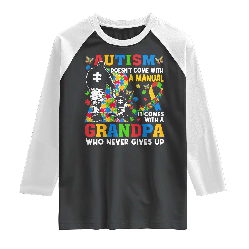 Autism Grandpa Raglan Shirt Autism Doesn't Come With A Manual It Comes With A Grandpa