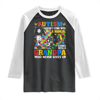 Autism Grandpa Raglan Shirt Autism Doesn't Come With A Manual It Comes With A Grandpa