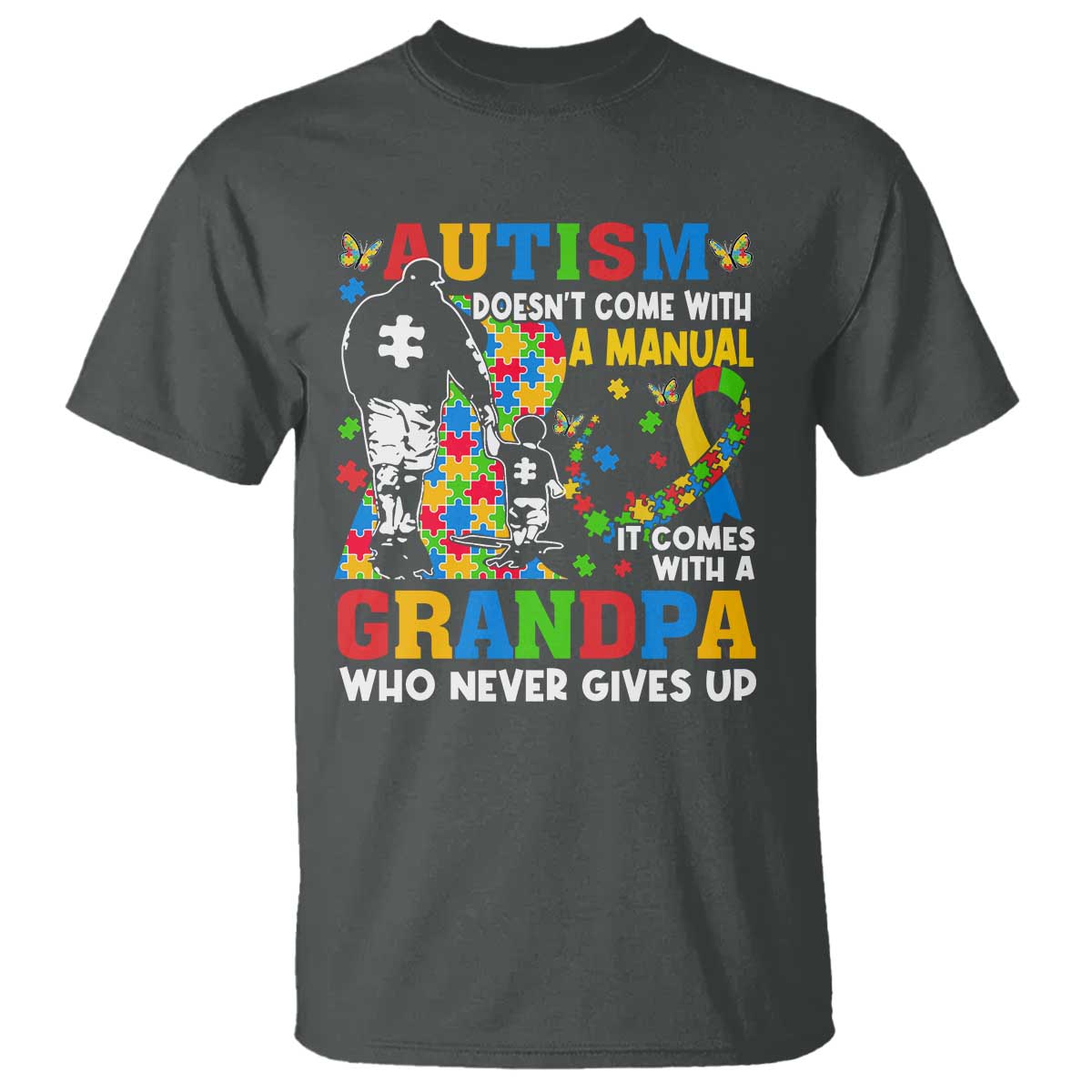 Autism Grandpa T Shirt Autism Doesn't Come With A Manual It Comes With A Grandpa
