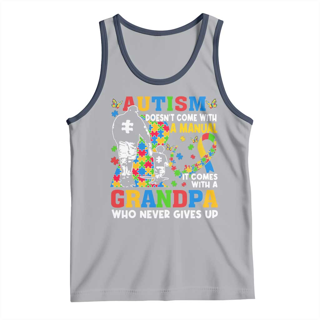 Autism Grandpa Tank Top Autism Doesn't Come With A Manual It Comes With A Grandpa