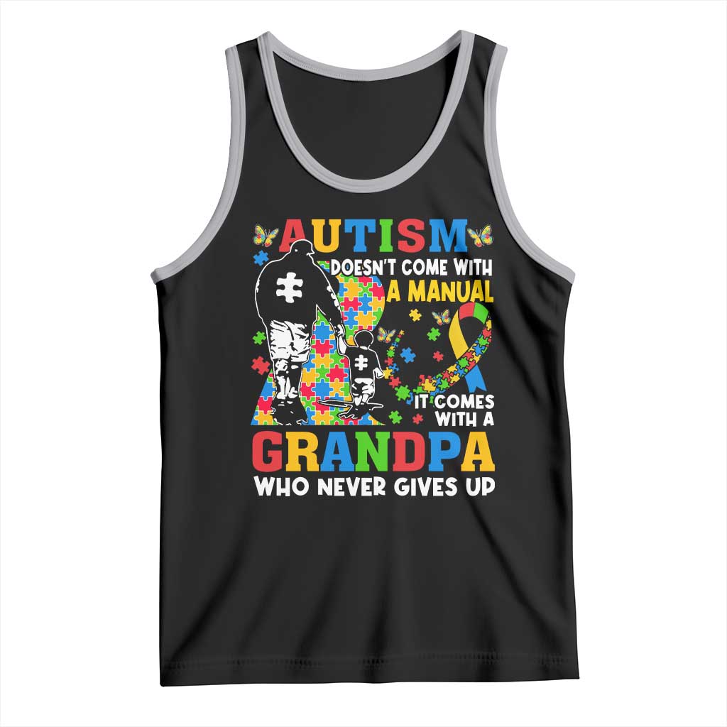 Autism Grandpa Tank Top Autism Doesn't Come With A Manual It Comes With A Grandpa