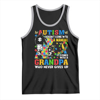 Autism Grandpa Tank Top Autism Doesn't Come With A Manual It Comes With A Grandpa