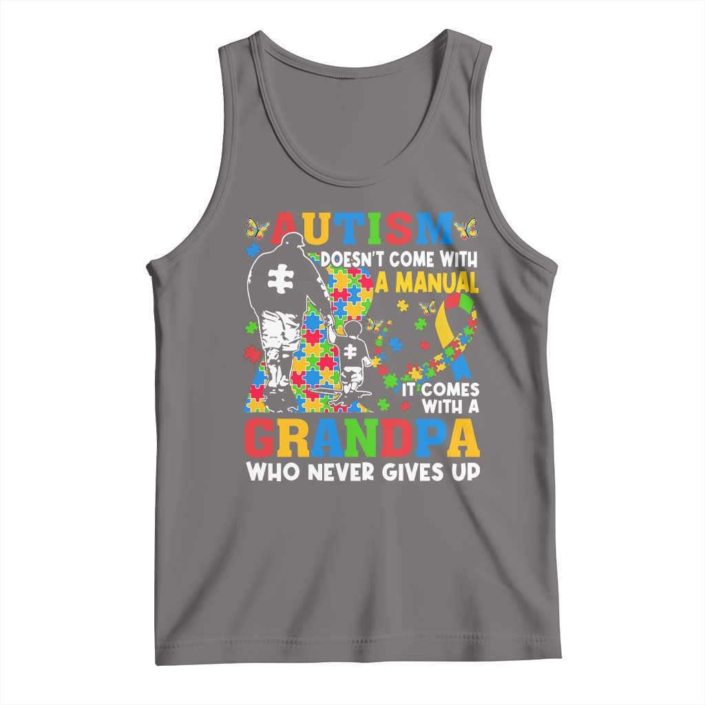 Autism Grandpa Tank Top Autism Doesn't Come With A Manual It Comes With A Grandpa