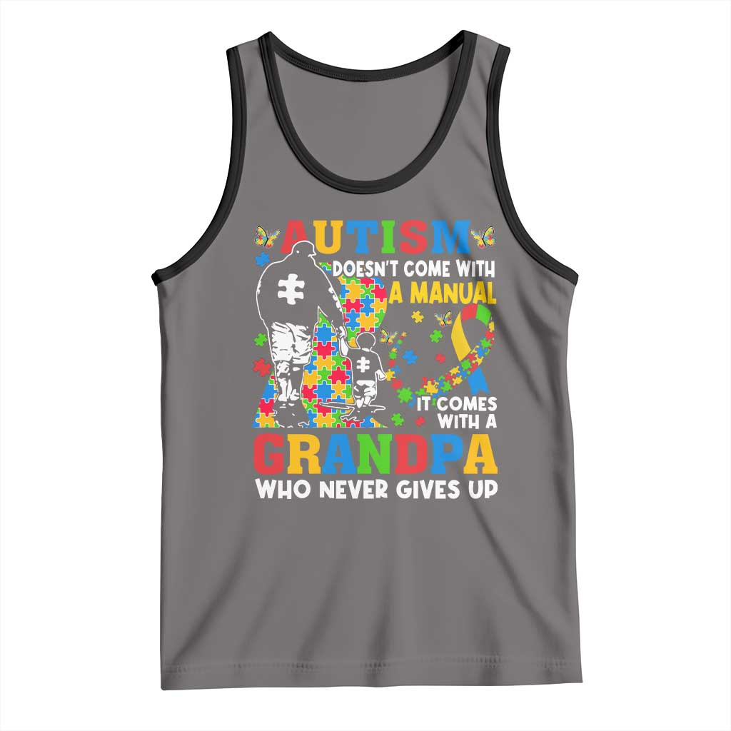 Autism Grandpa Tank Top Autism Doesn't Come With A Manual It Comes With A Grandpa