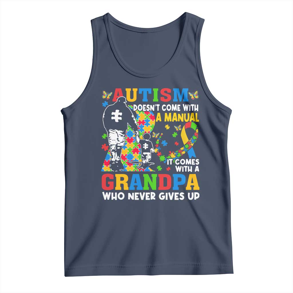 Autism Grandpa Tank Top Autism Doesn't Come With A Manual It Comes With A Grandpa