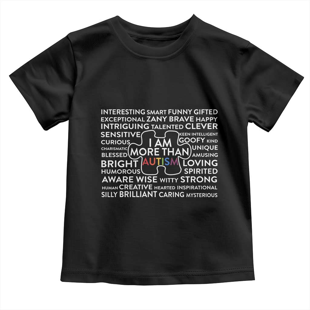 Autism Awareness Toddler T Shirt I Am More Than Autism Puzzle Piece