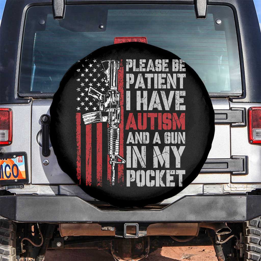 Funny Please Be Patient I Have Autism And A Gun In My Pocket Spare Tire Cover Autism Awareness Vintage American Flag