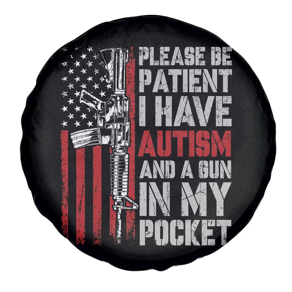 Funny Please Be Patient I Have Autism And A Gun In My Pocket Spare Tire Cover Autism Awareness Vintage American Flag