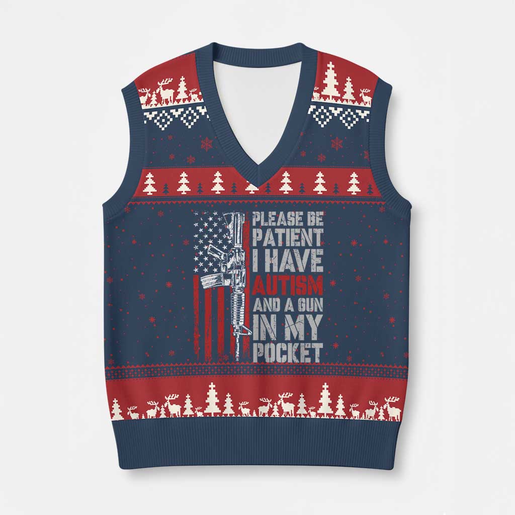 Funny Please Be Patient I Have Autism And A Gun In My Pocket V-Neck Knit Sweater Vest Autism Awareness Vintage American Flag