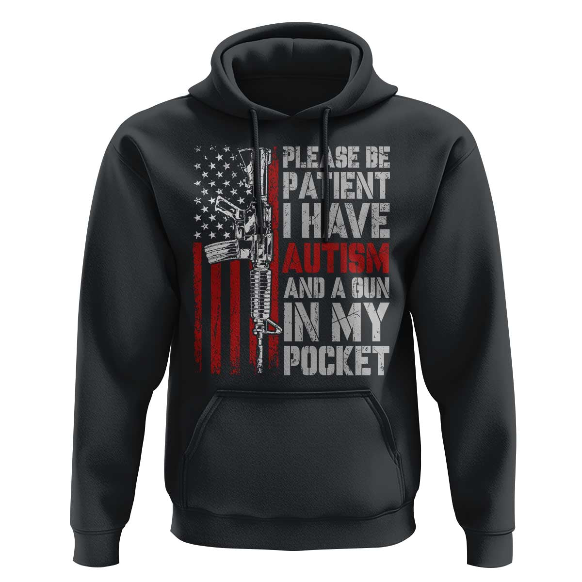 Funny Please Be Patient I Have Autism And A Gun In My Pocket Hoodie Autism Awareness Vintage American Flag