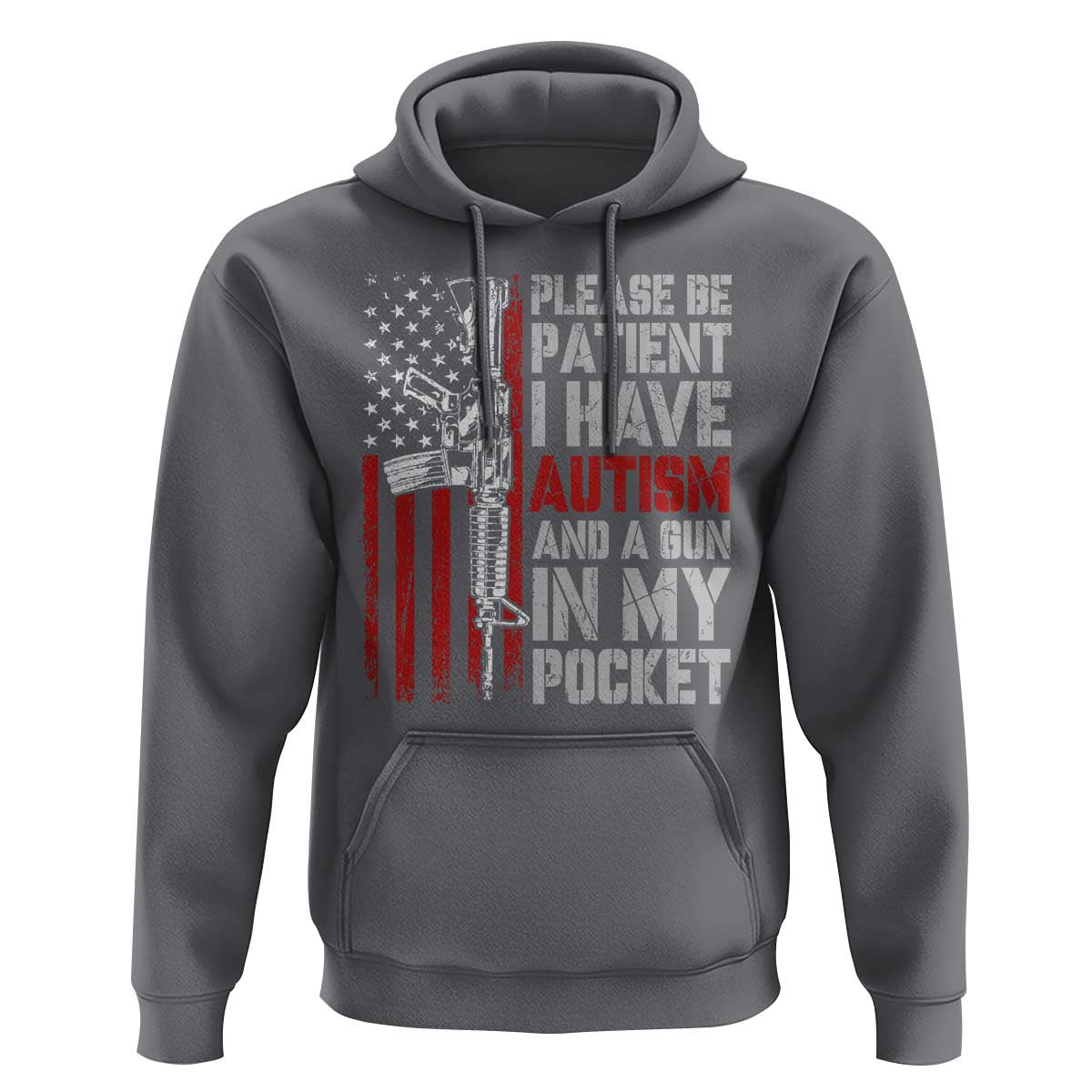 Funny Please Be Patient I Have Autism And A Gun In My Pocket Hoodie Autism Awareness Vintage American Flag