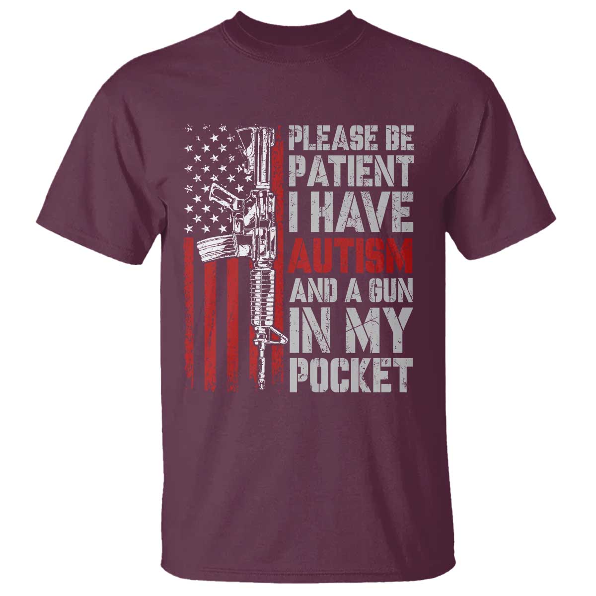 Funny Please Be Patient I Have Autism And A Gun In My Pocket T Shirt Autism Awareness Vintage American Flag