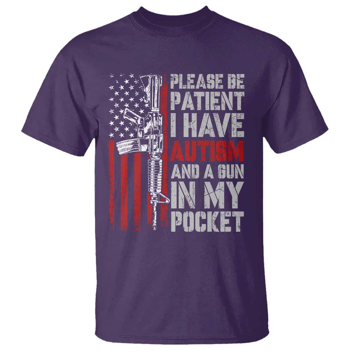 Funny Please Be Patient I Have Autism And A Gun In My Pocket T Shirt Autism Awareness Vintage American Flag