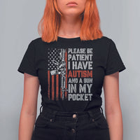 Funny Please Be Patient I Have Autism And A Gun In My Pocket T Shirt For Women Autism Awareness Vintage American Flag