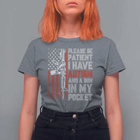 Funny Please Be Patient I Have Autism And A Gun In My Pocket T Shirt For Women Autism Awareness Vintage American Flag